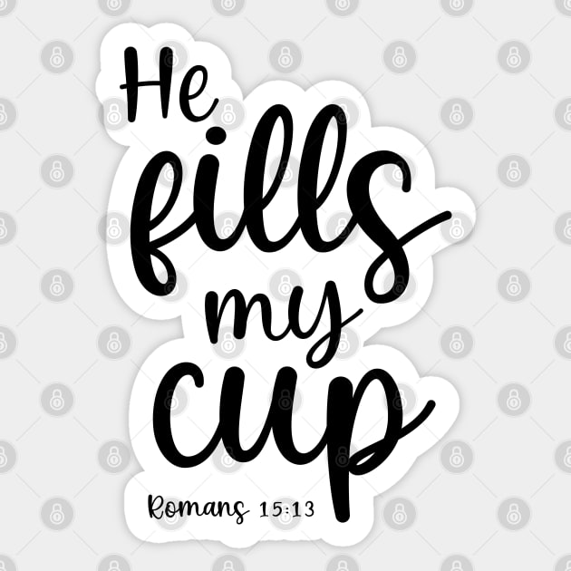 He fills my cup Sticker by cbpublic